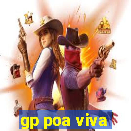 gp poa viva